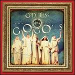God Bless the Go-Go's [20th Anniversary Edition]