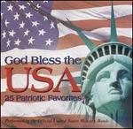 God Bless the U.S.A.: 25 Patriotic Favorites