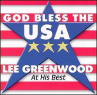 God Bless the USA: At His Best - Lee Greenwood