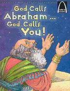 God Calls Abraham... God Calls You!