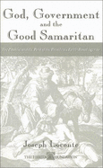 God, Government, and the Good Samaritan: The Promise and Peril of the President's Failth-Based Initiative