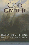 God Grant It: Daily Devotions