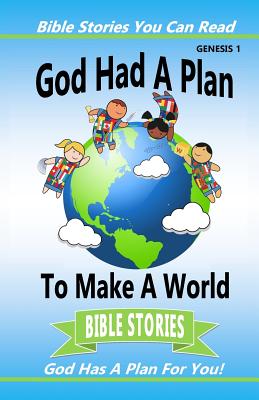 God Had a Plan to Make a World - Kirkland, Cindy, and Bryant, Julie (Designer)