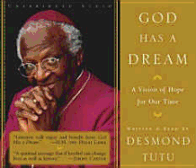God Has a Dream: A Vision of Hope for Our Time