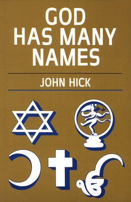 God Has Many Names - Hick, John