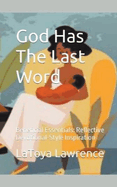 God Has The Last Word