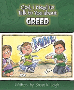 God, I Need to Talk to You about Greed