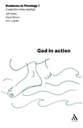 God in Action (Problems in Theology)