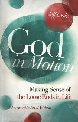 God in Motion - Leake, Jeff