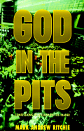 God in the Pits: Confessions of a Commodoties Trader - Ritchie, Mark Andrew