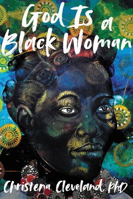 God Is a Black Woman - Cleveland, Christena