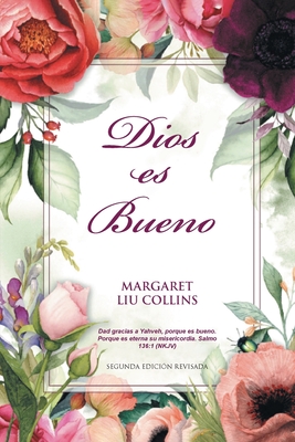 God is Good: Dios es Bueno - Liu Collins, Margaret
