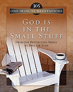 God Is in the Small Stuff: From the Bestselling Series by Bruce & Stan - Bickel, Bruce, and Jantz, Stan