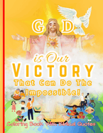 GOD Is Our Victory Coloring Book for Kids, Teens & Adults