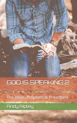 God Is Speaking 2: The Bible, Prophets & Preachers - Ripley, Andy