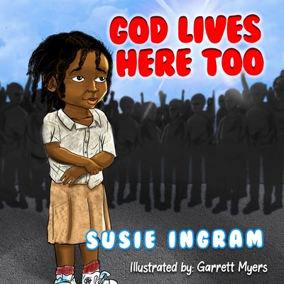 God Lives Here Too - DuPont, Carla (Editor), and Ingram, Susie