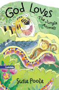 God Loves the Jungle Animals