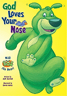 God Loves Your Nose