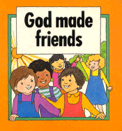 God Made Friends-Board Book
