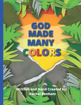 God Made Many Colors - Benham, Rachel