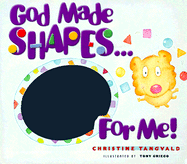 God Made Shapes for Me - Tangvald, Christine Harder, B.S.