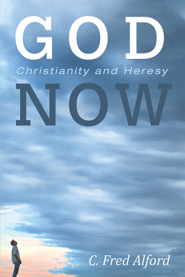 God Now - Alford, C Fred