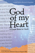 God of My Heart: A Prayer Book for Youth