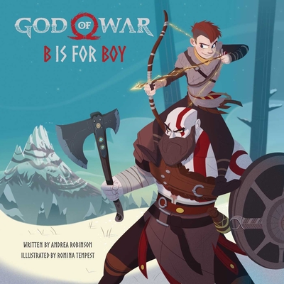 God of War: B Is for Boy: An Illustrated Storybook - Robinson, Andrea
