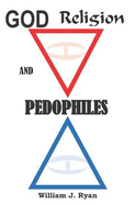 God, Religion and Pedophile's