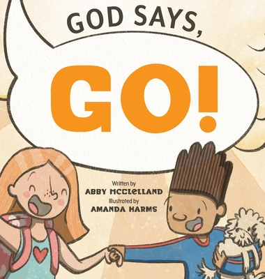 God Says Go - McClelland, Abby