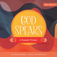 God Speaks: A Sounds Primer