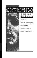 God Struck Me Dead: Voices of Ex-Slaves - Johnson, Clifton H (Editor), and Raboteau, Albert J (Adapted by)