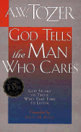 God Tells the Man Who Cares - Tozer, A W