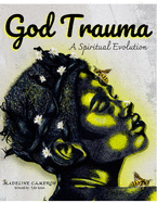 GOD Trauma: A Spiritual Evolution