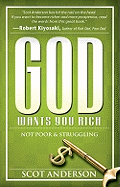 God Wants You Rich: Not Poor and Struggling