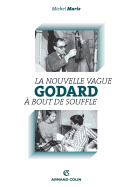 Godard: La Nouvelle Vague Et  Bout de Souffle