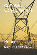 GoDaWork Conglomerate: Peace