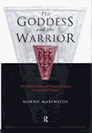 Goddess and the Warrior: The Naked Goddess and Mistress of the Animals in Early Greek Religion