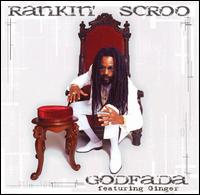 Godfada - Rankin' Scroo