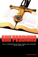 God'fessions: Daily Confession of God's Word and Promises Over Your Life