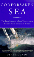 Godforsaken Sea: The True Story of a Race Through the World's Most Dangerous Waters