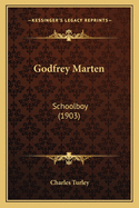 Godfrey Marten: Schoolboy (1903)