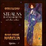 Godowsky: Strauss Transcriptions and Other Waltzes