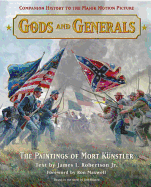 Gods and Generals: The Paintings of Mort Kunstler
