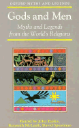 Gods and Men: Myths and Legends from the World's Religions