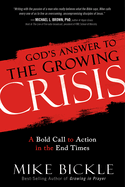 God's Answer to the Growing Crisis: A Bold Call to Action in the End Times