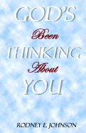 God's Been Thinking About You!