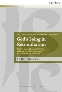 God's Being in Reconciliation: The Theological Basis of the Unity and Diversity of the Atonement in the Theology of Karl Barth