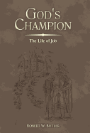 God's Champion: The Life of Job