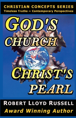 God's Church: Christ's Pearl - Russell, Robert Lloyd